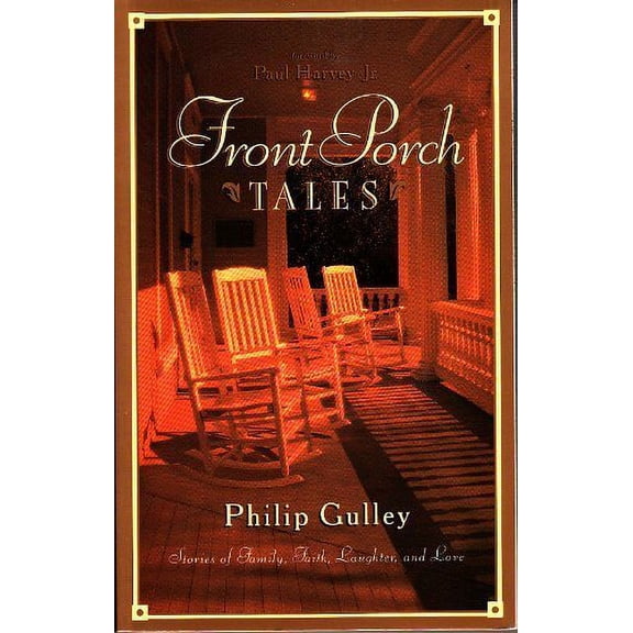 Pre-Owned Front Porch Tales (Paperback) 1576733491 9781576733493