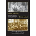 thumbnail image 1 of Front Porches to Front Lines: One Small Town's Mobilization of Men, Women, Manufacturing and Money during World War, (Paperback), 1 of 1