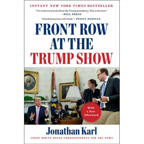 Pre-Owned Front Row at the Trump Show (Paperback) 1524745634 9781524745639