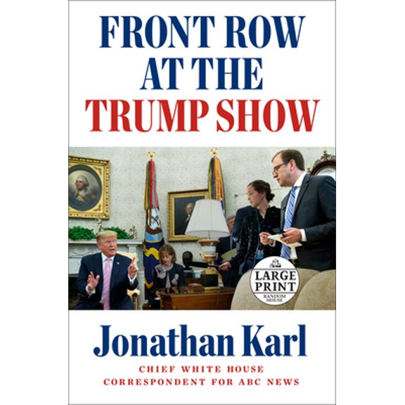 Pre-Owned Front Row at the Trump Show (Paperback) 0593171608 9780593171608