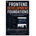 thumbnail image 1 of Frontend Development Foundations: HTML, CSS, JavaScript, Responsive Design, and Practical Web Projects, (Paperback), 1 of 1