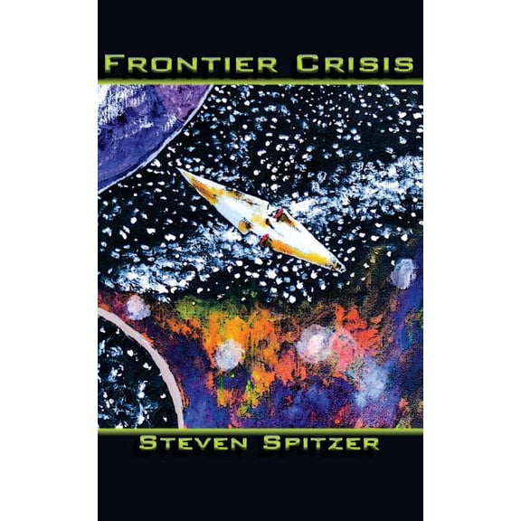 Frontier Crisis: Frontier Crisis (Paperback)