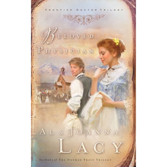 Pre-Owned Beloved Physician: 02 (Frontier Doctor Trilogy) Paperback