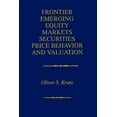 thumbnail image 1 of Frontier Emerging Equity Markets Securities Price Behavior and Valuation, (Paperback), 1 of 1