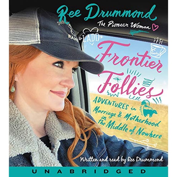 Pre-Owned Frontier Follies: Adventures in Marriage & Motherhood in the Middle of Nowhere Paperback
