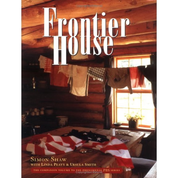 Pre-Owned Frontier House (Hardcover) 0743442709 9780743442701
