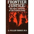 thumbnail image 1 of Frontier Justice: The Rise and Fall of the Loomis Gang, (Paperback), 1 of 1