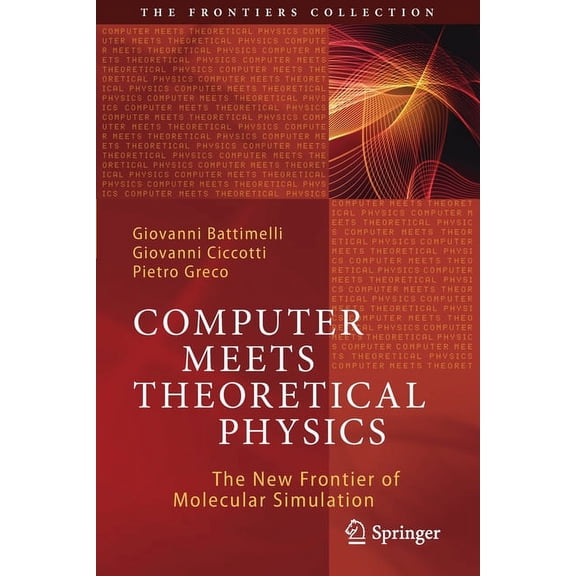 Frontiers Collection Computer Meets Theoretical Physics: The New Frontier of Molecular Simulation, (Paperback)
