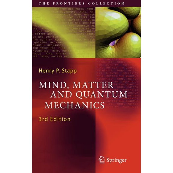 Frontiers Collection Mind, Matter and Quantum Mechanics, (Hardcover)