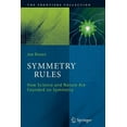 thumbnail image 1 of Frontiers Collection Symmetry Rules: How Science and Nature Are Founded on Symmetry, (Paperback), 1 of 1