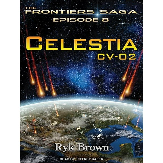 Frontiers Saga: Celestia CV-02: CV-02: Frontiers Saga, Book 8 (Audiobook)