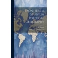 thumbnail image 1 of Frontiers, a Study in Political Geography (Hardcover), 1 of 1