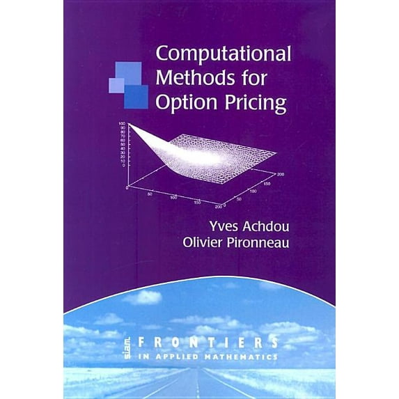 Frontiers in Applied Mathematics Computational Methods for Option Pricing, Book 30, (Paperback)