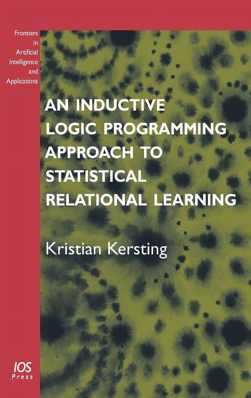 Frontiers in Artificial Intelligence and An Inductive Logic Programming ...