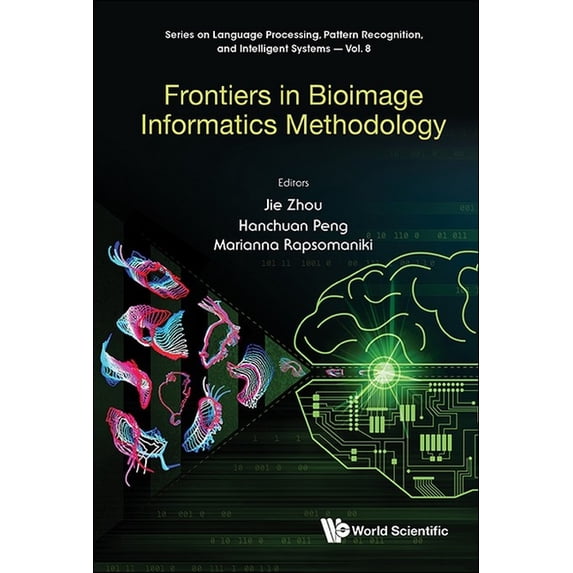 Frontiers in Bioimage Informatics Methodology, (Hardcover)
