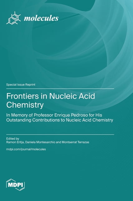 Frontiers in Nucleic Acid Chemistry: in Memory of Professor Enrique ...