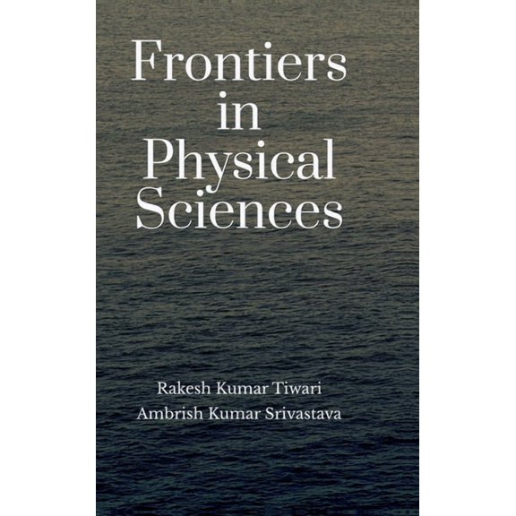 Frontiers in Physical Sciences, (Hardcover)