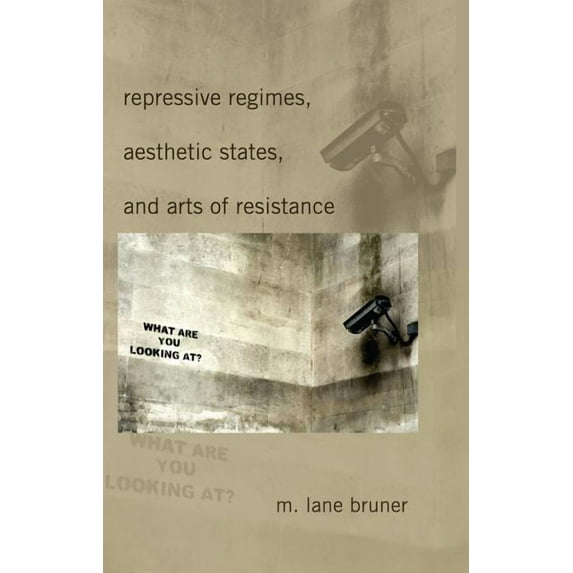 Frontiers in Political Communication: Repressive Regimes, Aesthetic States, and Arts of Resistance (Hardcover)