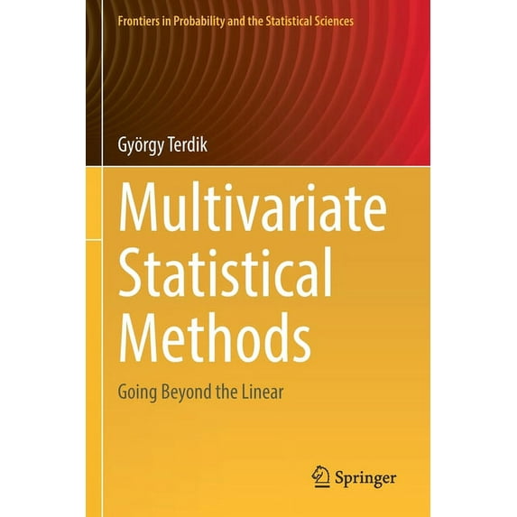 Frontiers in Probability and the Statist Multivariate Statistical Methods: Going Beyond the Linear, (Paperback)