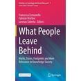 thumbnail image 1 of Frontiers in Sociology and Social Resear What People Leave Behind: Marks, Traces, Footprints and Their Relevance to Knowledge Society, Book 7, (Hardcover), 1 of 1