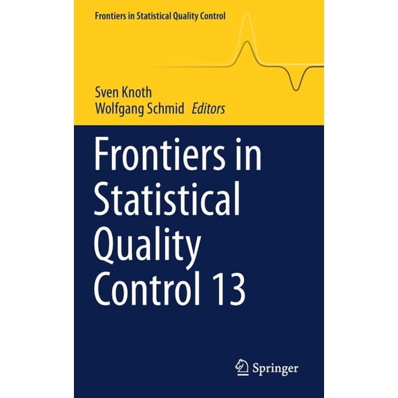 Frontiers in Statistical Quality Control Frontiers in Statistical Quality Control 13, (Hardcover)