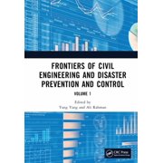 Frontiers of Civil Engineering and Disaster Prevention and Control Volume 1 Proceedings of the 3rd International Confer, Hardcover