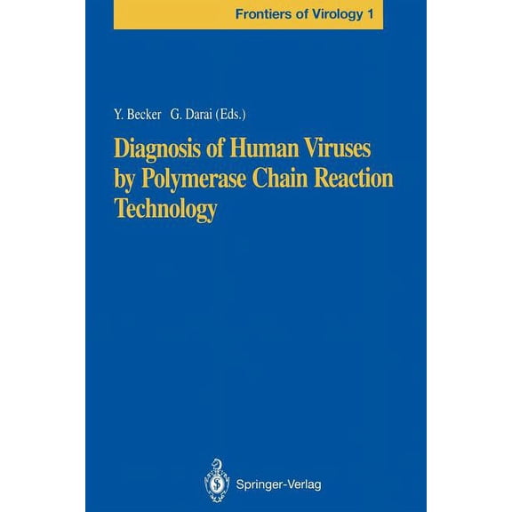 Frontiers of Virology Diagnosis of Human Viruses by Polymerase Chain Reaction Technology, Book 1, (Paperback)