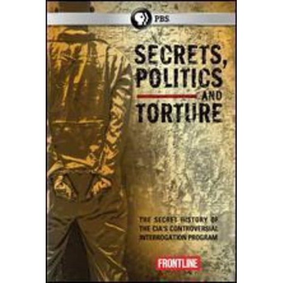 Frontline: Secrets, Politics, And Torture (DVD)