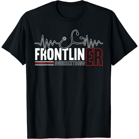 Frontliner ER Nurse Hospital Medical Registered Nursing T-Shirt