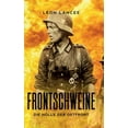 thumbnail image 1 of Frontschweine: die Hölle der Ostfront (Hardcover), 1 of 1