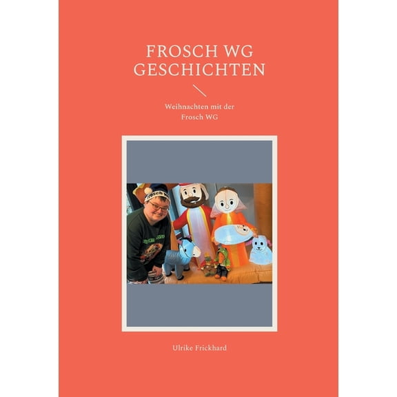 Frosch WG Geschichten: Weihnachten mit der Frosch WG, (Paperback)
