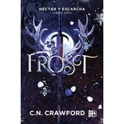Frost Frost N ctar Y Escarcha Libro 1, Book 1, Paperback