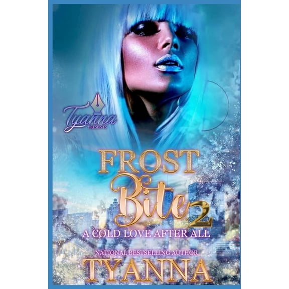 Frost Bite: A Cold Love After All Frost Bite 2: A Cold Love After All, Book 2, (Paperback)