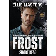 Frost a Guardian Hostage Rescue Specialists series Novella, Paperback
