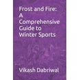 thumbnail image 1 of Frost and Fire : A Comprehensive Guide to Winter Sports (Paperback), 1 of 1