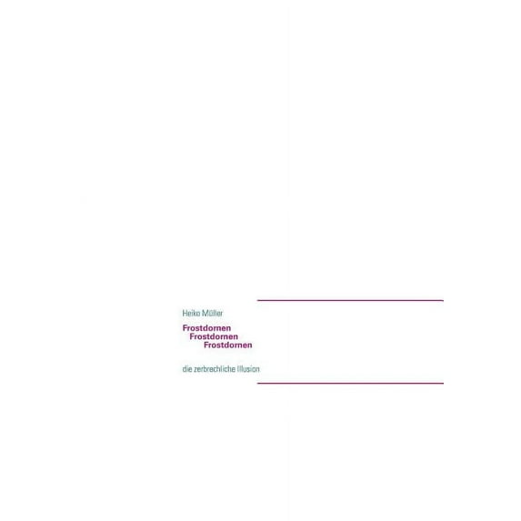 Frostdornen: die zerbrechliche Illusion (Paperback)