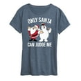 thumbnail image 1 of Frosty The Snowman - Christmas - Only Santa Can Judge Me - Women's Short Sleeve Graphic T-Shirt, 1 of 5