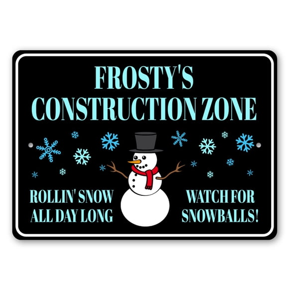 Frostys Construction Zone Rolling Snow All Day Aluminum Metal Decor Sign - 4x18 inches