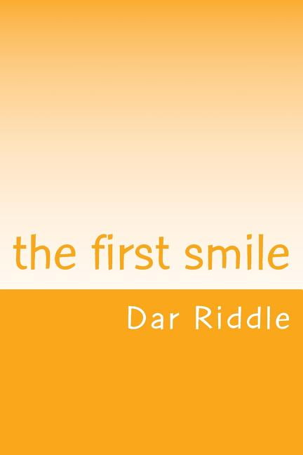 The First Smile: The Frownusville Frown Paperback