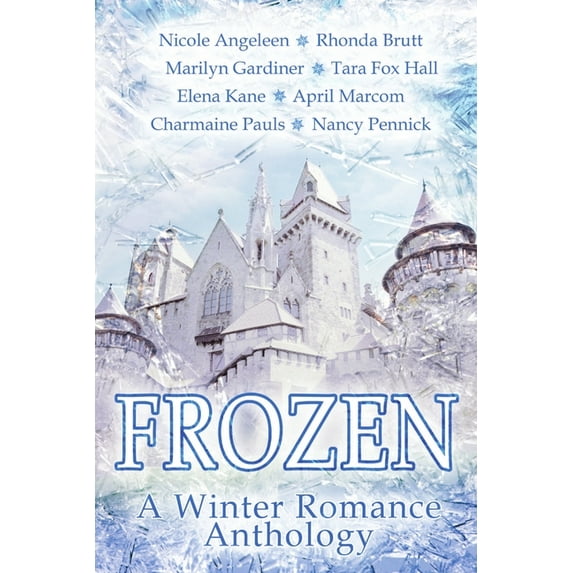 Frozen: A Winter Romance Anthology (Paperback)