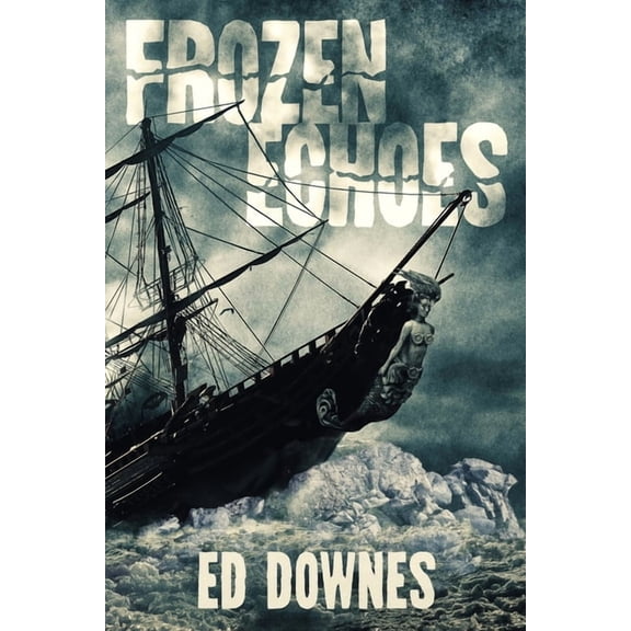 Frozen Echoes, (Paperback)