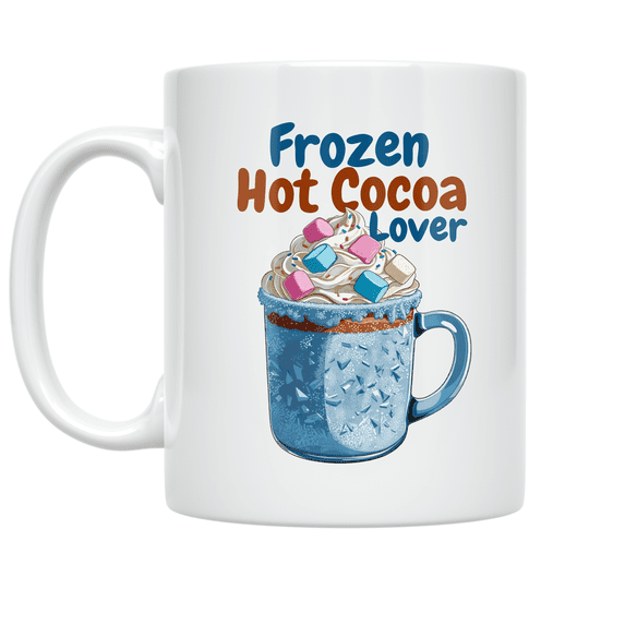 Frozen Hot Cocoa Lover - Hot Cocoa Enthusiast - 11 oz Ceramic Coffee Mug