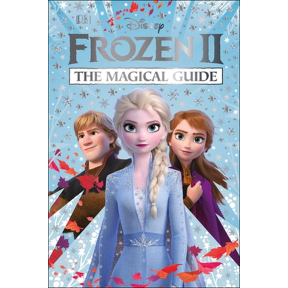 Pre-Owned Disney Frozen 2 the Magical Guide: Julia March (Hardcover) 1465479015 9781465479013