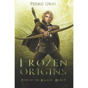 Path of the Ranger Frozen Origins Path of the Ranger Book 11, Book 11, Paperback