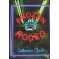 thumbnail image 1 of Pre-Owned Frozen Rodeo 9780060090708 /, 1 of 1