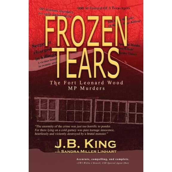 Frozen Tears: The Fort Leonard Wood MP Murders, (Paperback)