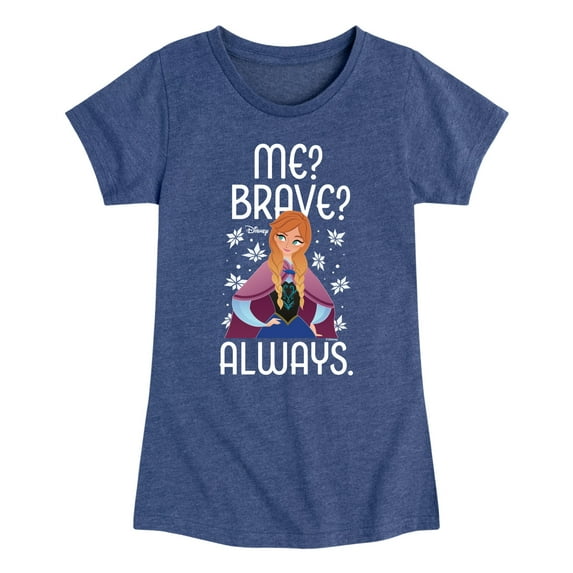 Frozen - Winter - Me? Brave? Always. - Toddler & Youth Girls Short Sleeve Graphic T-Shirt