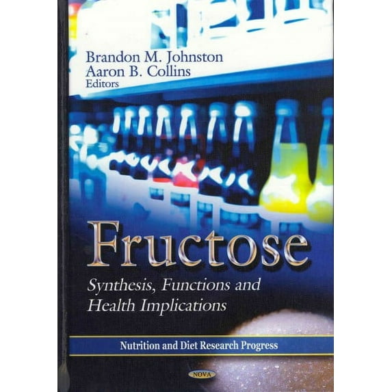 Fructose : Synthesis, Functions and Health Implications