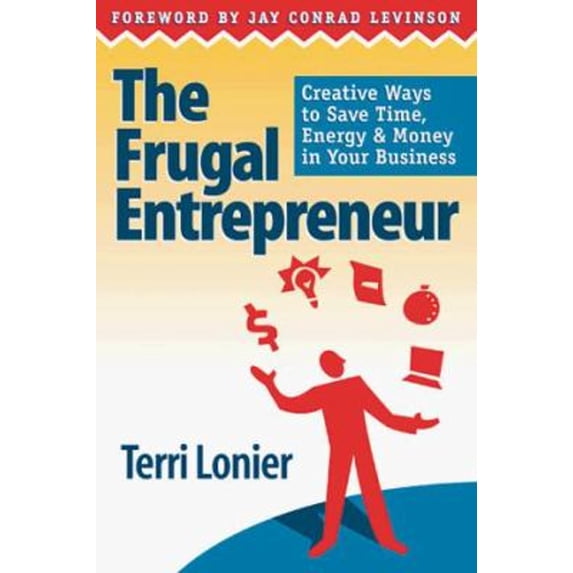 Pre-Owned The Frugal Entrepreneur: Creative Ways to Save Time, Energy & Money in Your Business Paperback