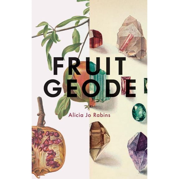 Fruit Geode, (Paperback)